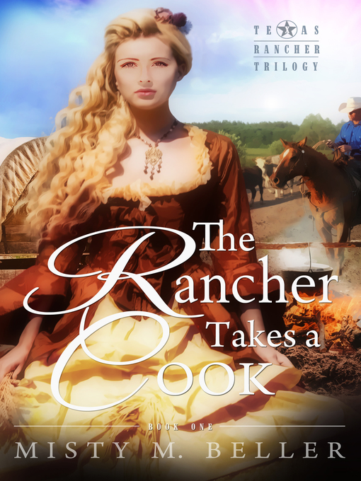 Title details for The Rancher Takes a Cook by Misty M. Beller - Available